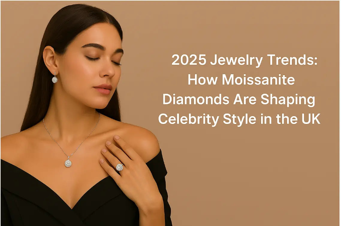 2025 Jewellery Trends: How Moissanite Diamonds Are Shaping Celebrity Style in the UK